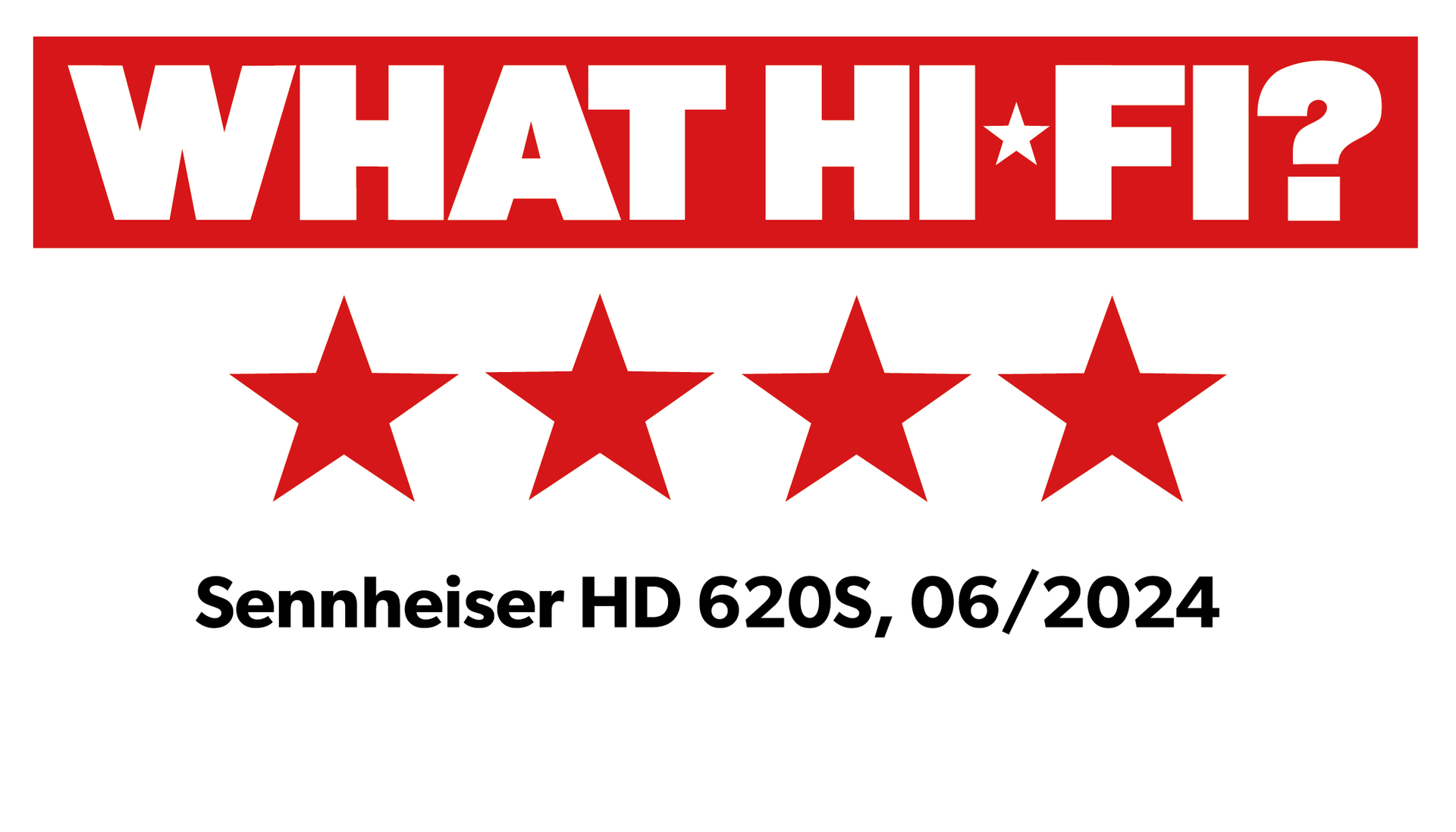 What Hi-Fi  4 star logo Sennheiser HD 620S global usage